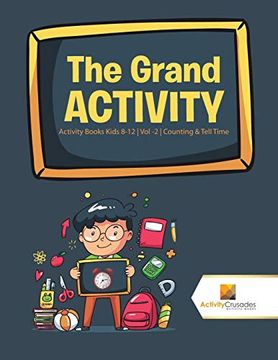 portada The Grand Activity: Activity Books Kids 8-12 | vol -2 | Counting & Tell Time (in English)