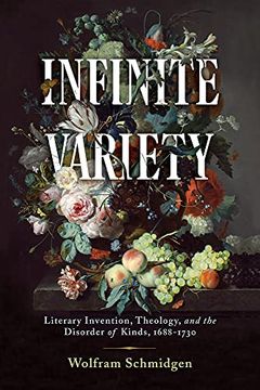 portada Infinite Variety: Literary Invention, Theology, and the Disorder of Kinds, 1688-1730 (in English)