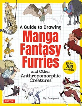 portada A Guide to Drawing Manga Fantasy Furries and Other Anthropomorphic Creatures (en Inglés)