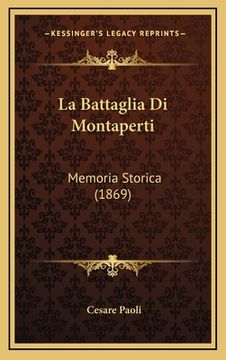 portada La Battaglia Di Montaperti: Memoria Storica (1869) (in Italian)
