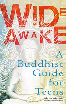 portada Wide Awake: A Buddhist Guide for Teens (en Inglés)