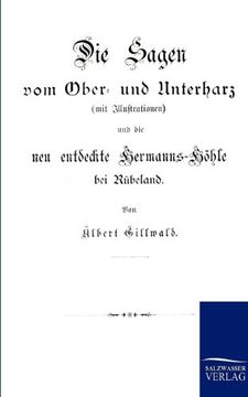 Die Sagen vom Ober- und Unterharz (en Alemán)