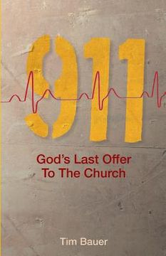 portada 911; God's Last Offer to the Church (en Inglés)