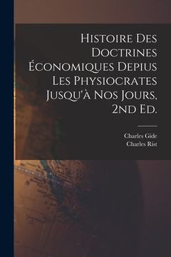 portada Histoire des doctrines économiques depius les physiocrates jusqu'à nos jours, 2nd ed. (in French)