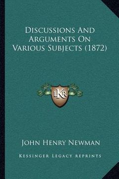 portada discussions and arguments on various subjects (1872) (in English)