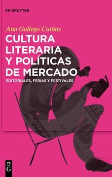 portada Cultura literaria y políticas de mercado (in Spanish)
