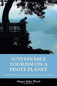 portada Sustainable Tourism on a Finite Planet: Environmental, Business and Policy Solutions