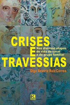 portada Crises e Travessias: Nas diversas etapas de vida do casal e do grupo familiar (en Portugués)