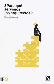 portada ¿Para qué servimos los arquitectos? (in Spanish)