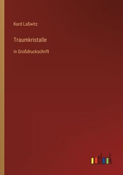 portada Traumkristalle: in Großdruckschrift 