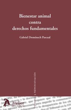 portada Bienestar Animal Contra Derechos Fundamentales (in Spanish)