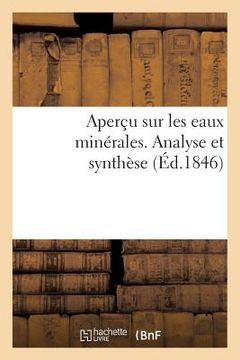 portada Aperçu Sur Les Eaux Minérales. Analyse Et Synthèse (en Francés)