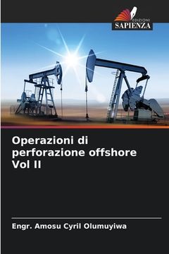 portada Operazioni di perforazione offshore Vol II (en Italiano)