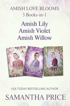 portada Amish Love Blooms Books 4- 6: Amish Romance (en Inglés)