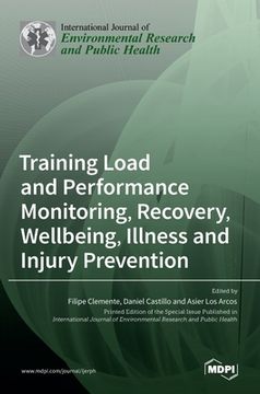portada Training Load and Performance Monitoring, Recovery, Wellbeing, Illness and Injury Prevention (in English)