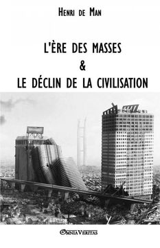 portada L'ère des Masses et le Déclin de la Civilisation (in French)