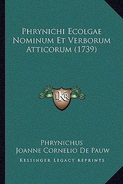 portada Phrynichi Ecolgae Nominum Et Verborum Atticorum (1739) (in Latin)