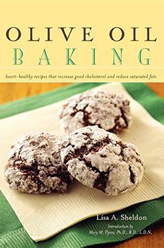 portada Olive oil Baking: Heart-Healthy Recipes That Increase Good Cholesterol and Reduce Saturated Fats (in English)