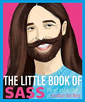 portada The Little Book of Sass: The wit and Wisdom of Jonathan van Ness (en Inglés)
