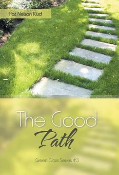 portada The Good Path (en Inglés)