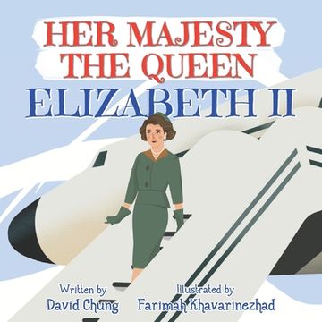 portada Her Majesty the Queen: Elizabeth ii (in English)