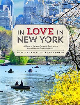 portada In Love in new York: A Traveler's Guide to the Most Romantic Destinations in the Greatest City in the World (en Inglés)