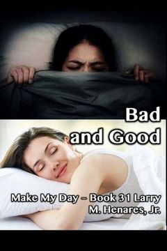 portada Bad and Good: Make My Day - 31 (en Inglés)