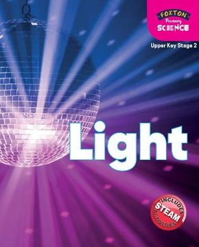 portada Foxton Primary Science: Light (Upper ks2 Science) (en Inglés)