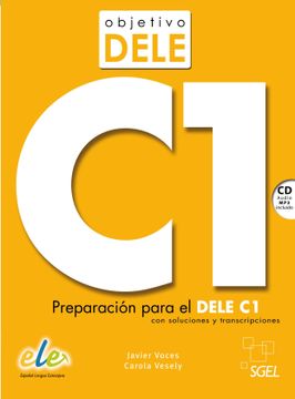 portada Objetivo Dele c1: Student Book Wityh cd: Preparation for the Dele Exam: Preparacion Para el Dele c1