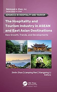 portada The Hospitality and Tourism Industry in ASEAN and East Asian Destinations: New Growth, Trends, and Developments (in English)