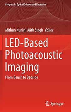 portada Led-Based Photoacoustic Imaging: From Bench to Bedside (Progress in Optical Science and Photonics) (en Inglés)