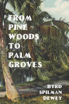 portada From Pine Woods To Palm Groves