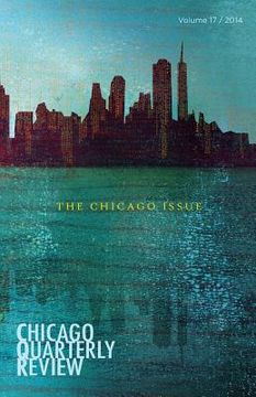 portada Chicago Quarterly Review: The Chicago Issue (en Inglés)