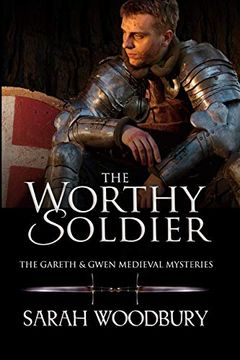 portada The Worthy Soldier (The Gareth & Gwen Medieval Mysteries) 