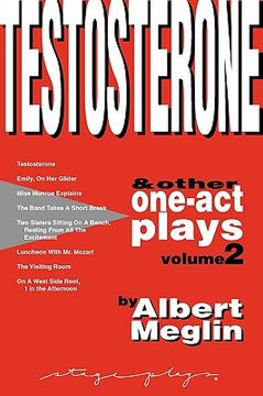 portada testosterone & other one-act plays, volume 2, by albert meglin (en Inglés)