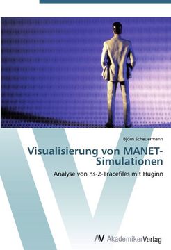 portada Visualisierung von MANET-Simulationen: Analyse von ns-2-Tracefiles mit Huginn