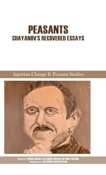 portada Peasants: Chayanov's Recovered Essays (Agrarian Change & Peasant Studies, 12) (en Inglés)