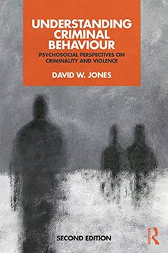 portada Understanding Criminal Behaviour: Psychosocial Perspectives on Criminality and Violence (en Inglés)