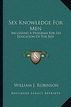 portada sex knowledge for men: including a program for sex education of the boy (in English)