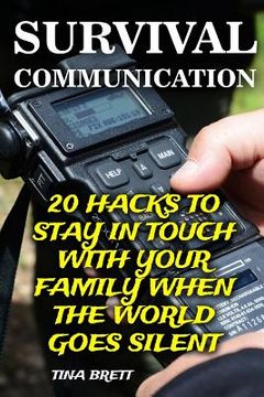 portada Survival Communication: 20 Hacks To Stay In Touch With Your Family When the World Goes Silent (in English)