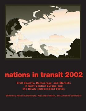 portada Nations in Transit - 2001-2002: Civil Society, Democracy and Markets in East Central Europe and Newly Independent States (en Inglés)