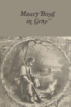 portada Maury Boys in Gray: Witness to War (en Inglés)
