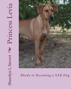 portada Princess Levia: Rhode to Becoming a SAR Dog (Volume 1)