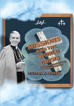 portada Missions and the World Crisis: Unless Souls are Saved, Nothing is Saved.