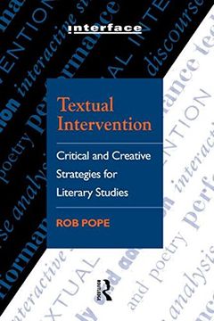 portada Textual Intervention: Critical and Creative Strategies for Literary Studies (Interface) 