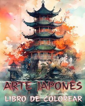 portada Arte Japonés: Libro para colorear para adultos, hermosas ilustraciones: Diseños clásicos y contemporáneos. (in Spanish)
