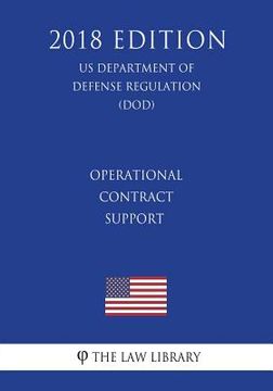 portada Operational Contract Support (US Department of Defense Regulation) (DOD) (2018 Edition) (en Inglés)