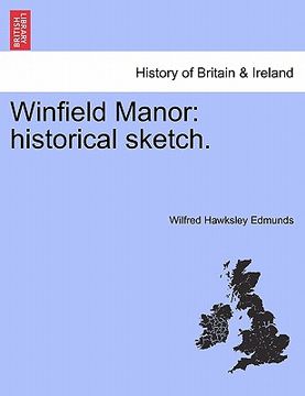 portada winfield manor: historical sketch. (en Inglés)