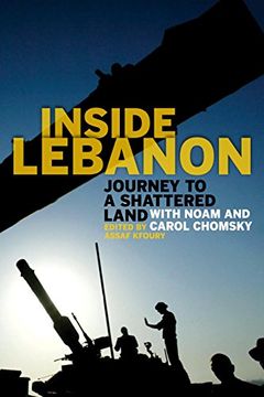 portada Inside Lebanon: Journey to a Shattered Land With Noam and Carol Chomsky (en Inglés)