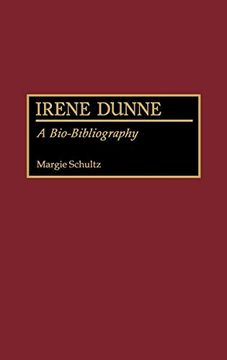 portada Irene Dunne: A Bio-Bibliography (Bio-Bibliographies in the Performing Arts) (en Inglés)